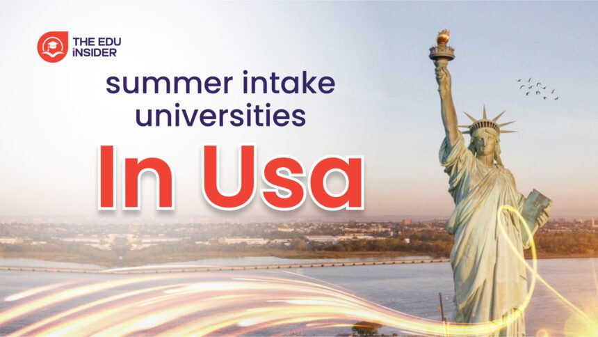 summer intake universities in usa