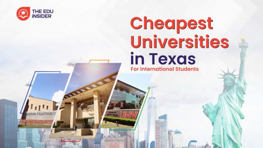 Cheapest Universities In Texas For International Students