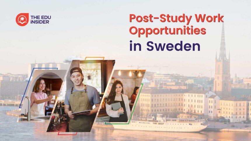 Post-Study Work Opportunities in Sweden