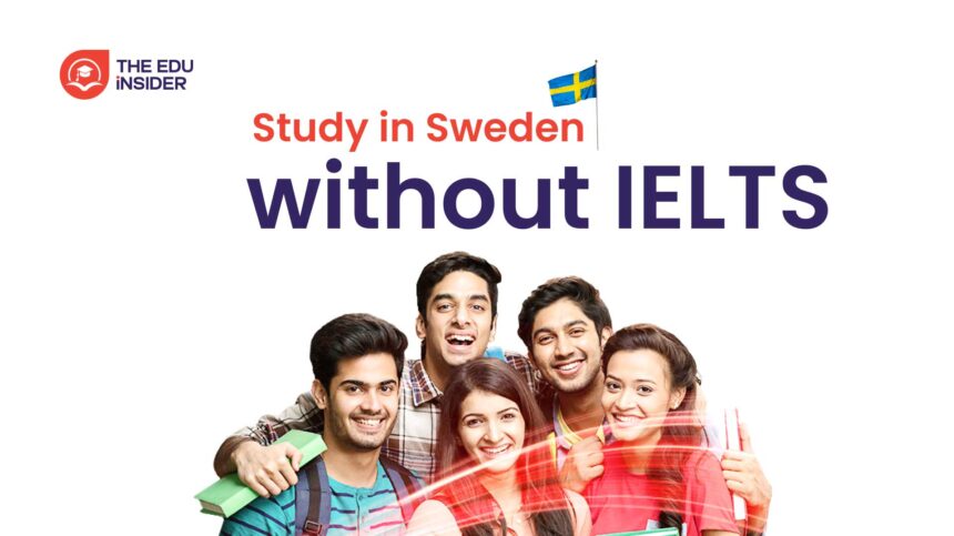 Study in Sweden Without IELTS