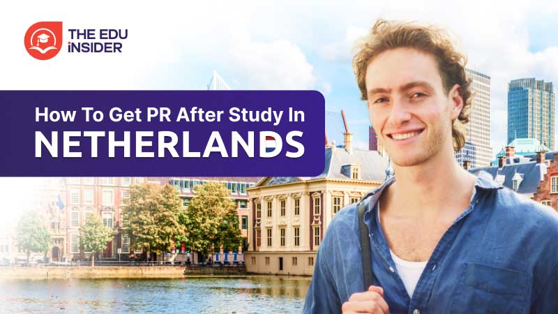 How to Get PR After Study in Netherlands