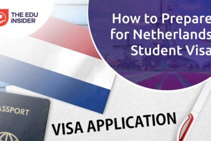 How to Prepare for the Netherlands Student Visa