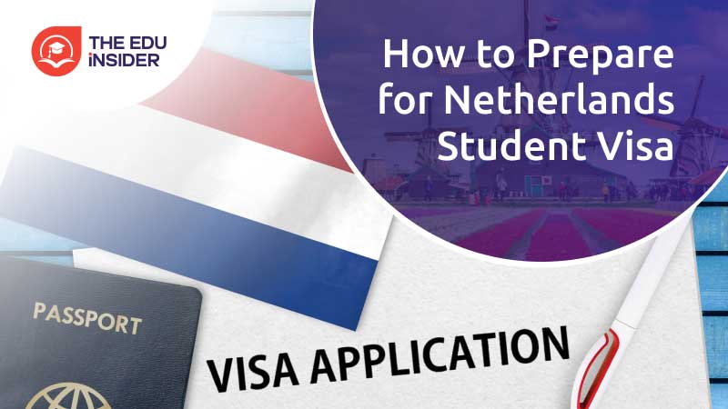 How to Prepare for the Netherlands Student Visa