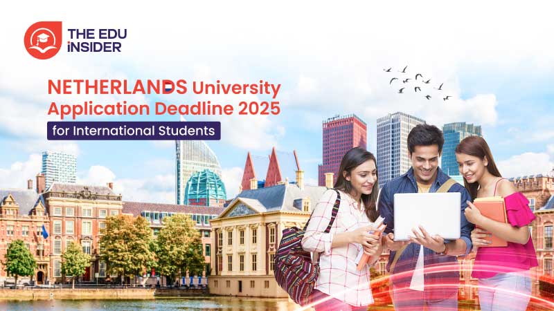 netherlands university application deadline 2025 for international students